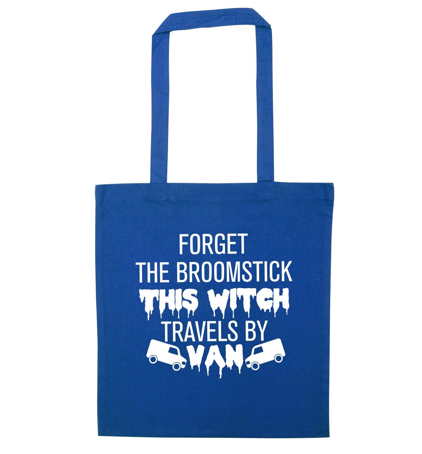 Forget the broomstick this witch travels by van blue tote bag