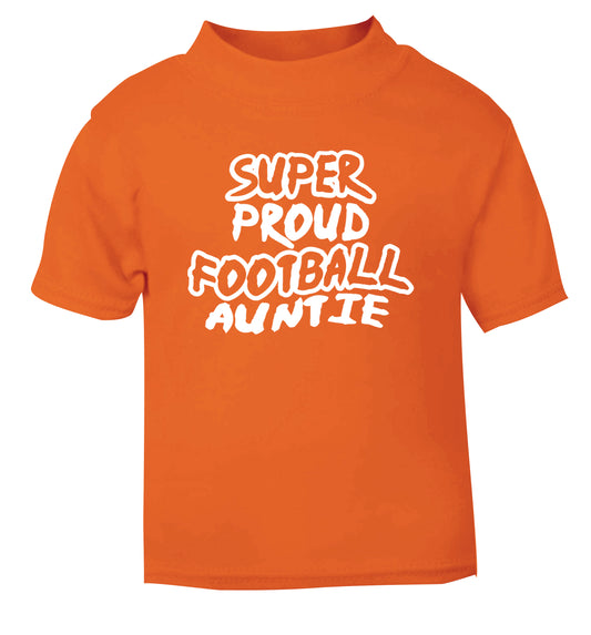 Super proud football auntie orange Baby Toddler Tshirt 2 Years