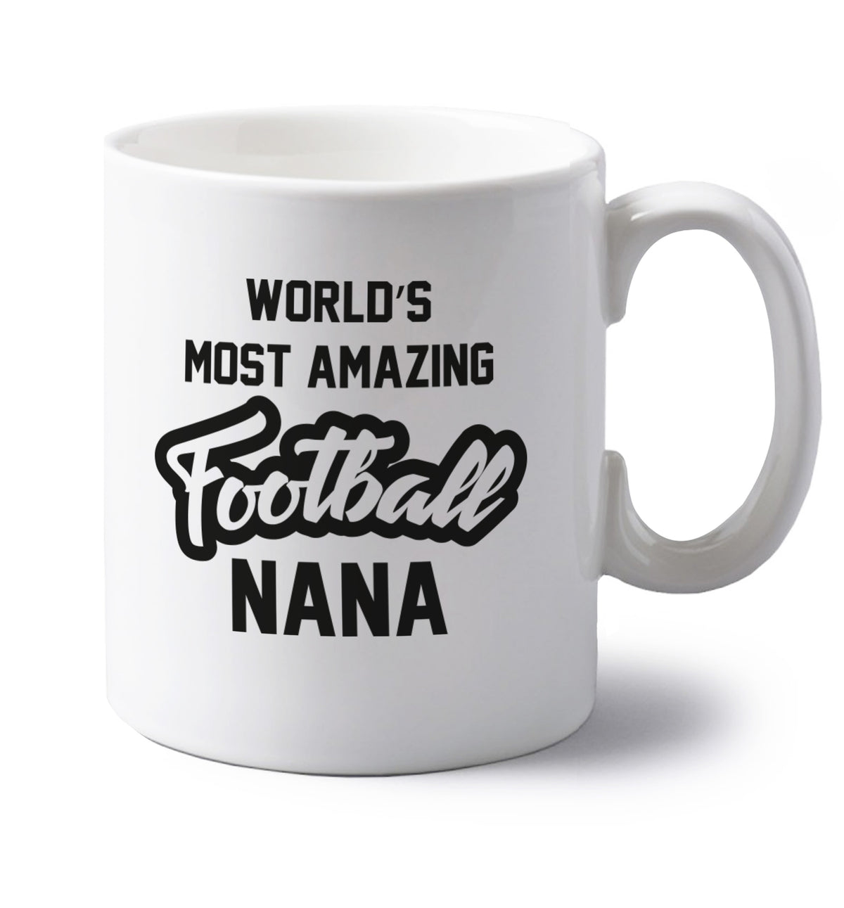 Worlds most amazing football nana left handed white ceramic mug