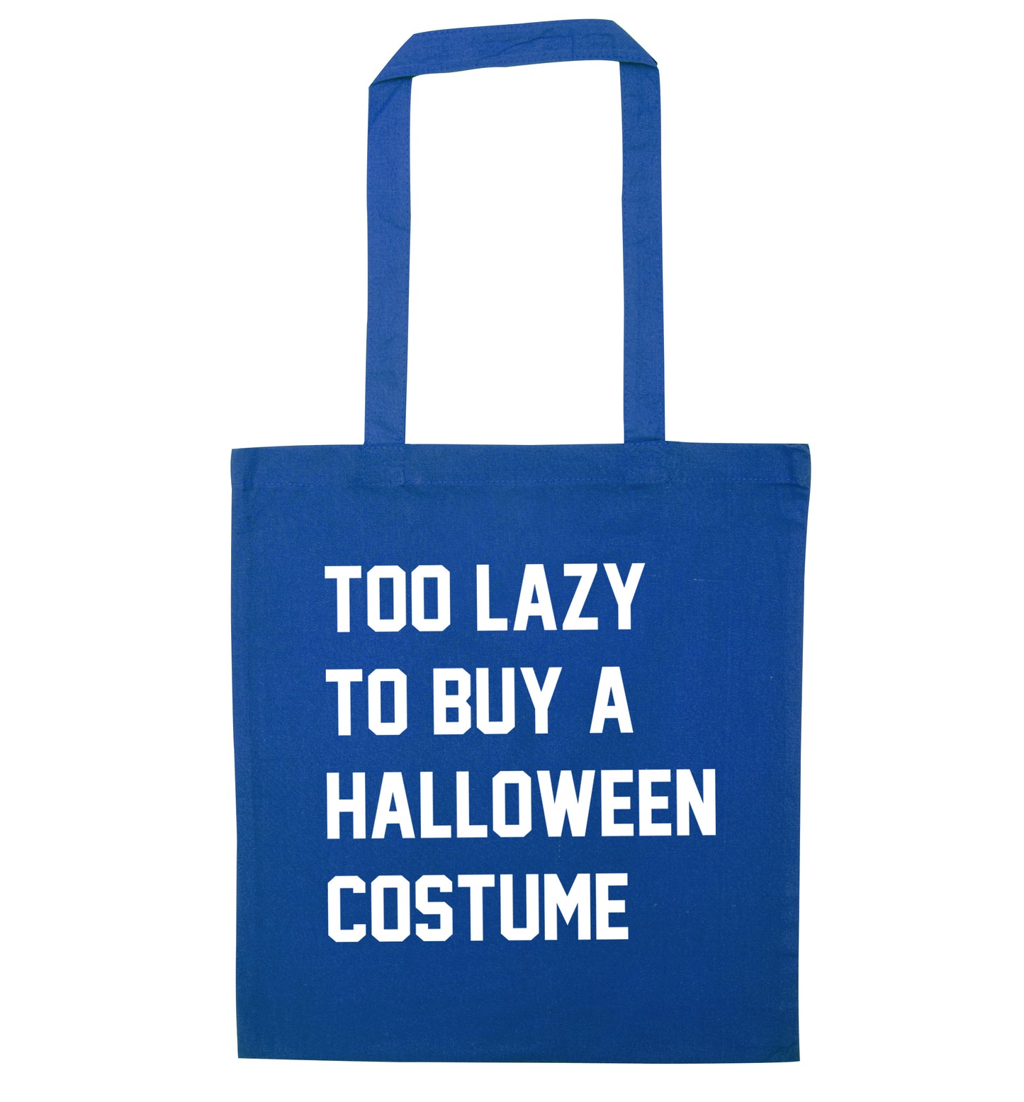 Too lazy to buy a halloween costume blue tote bag