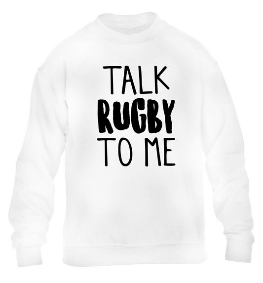 Talk rugby to me children's white sweater 12-13 Years