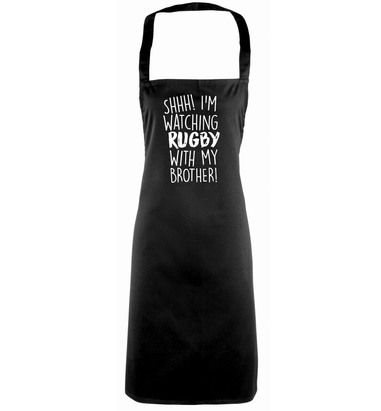 Shh... I'm watching rugby with my brother black apron