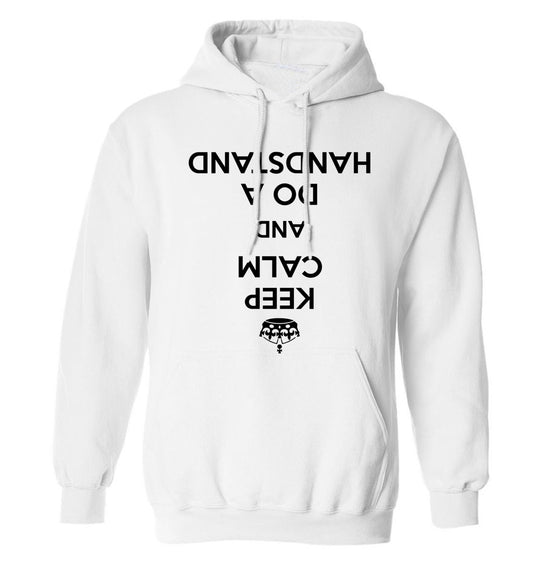 Keep calm and do a handstand adults unisex white hoodie 2XL