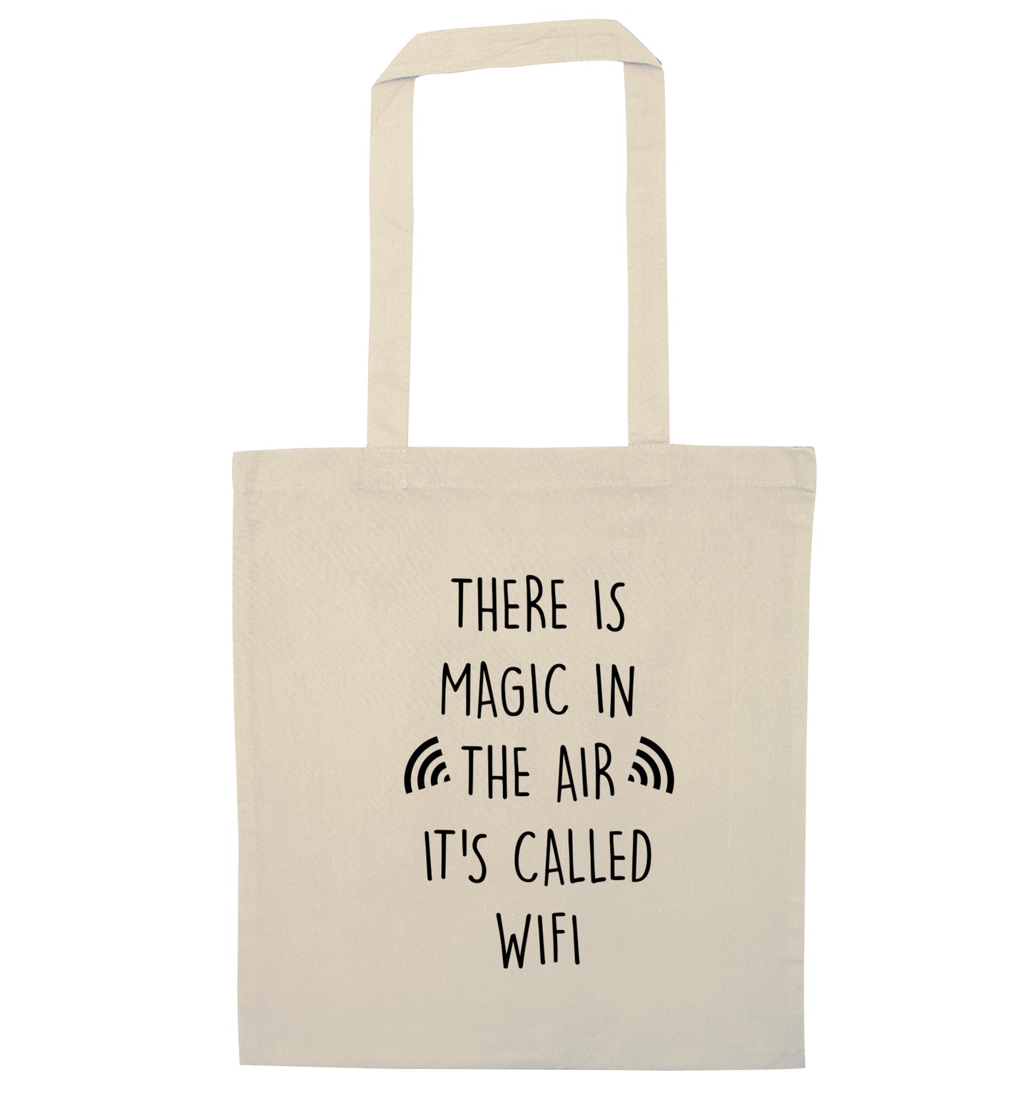 There is magic in the air it's called wifi natural tote bag