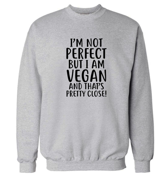 Might not be perfect but I am vegan Adult's unisex grey Sweater 2XL