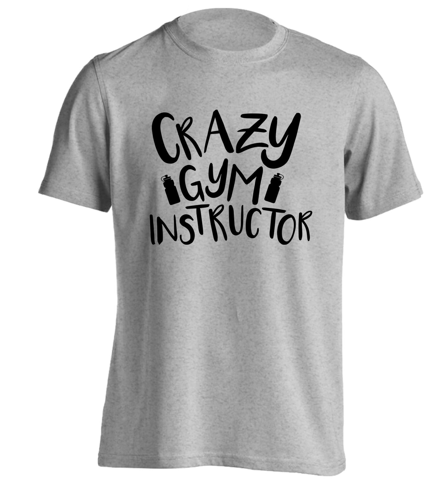 Crazy gym instructor adults unisex grey Tshirt 2XL