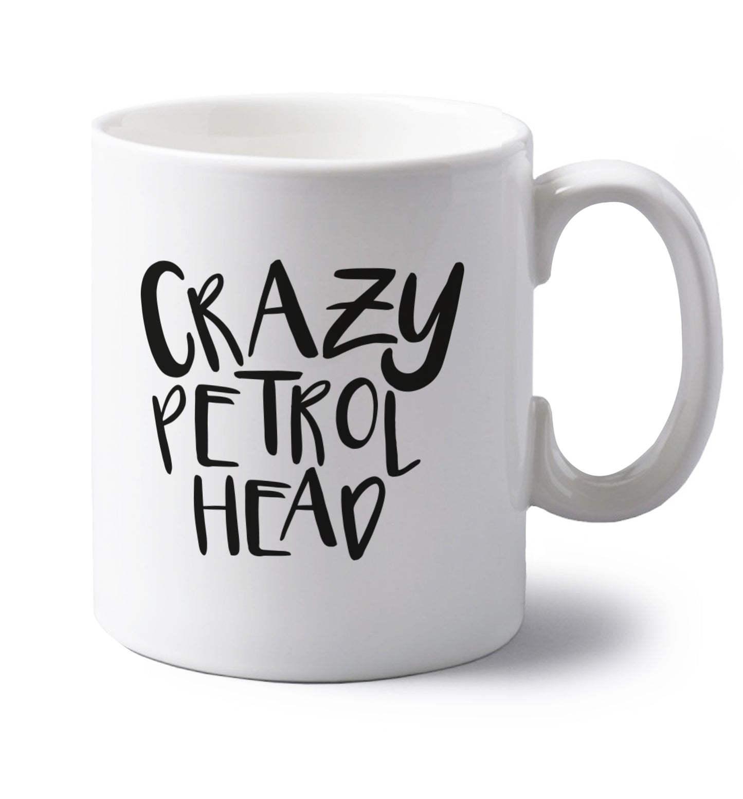 Crazy petrol head left handed white ceramic mug