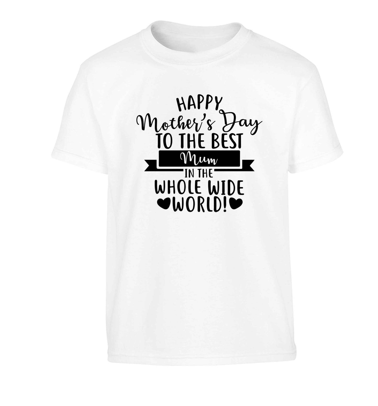 Happy mother's day to the best mum in the world Children's white Tshirt 12-13 Years