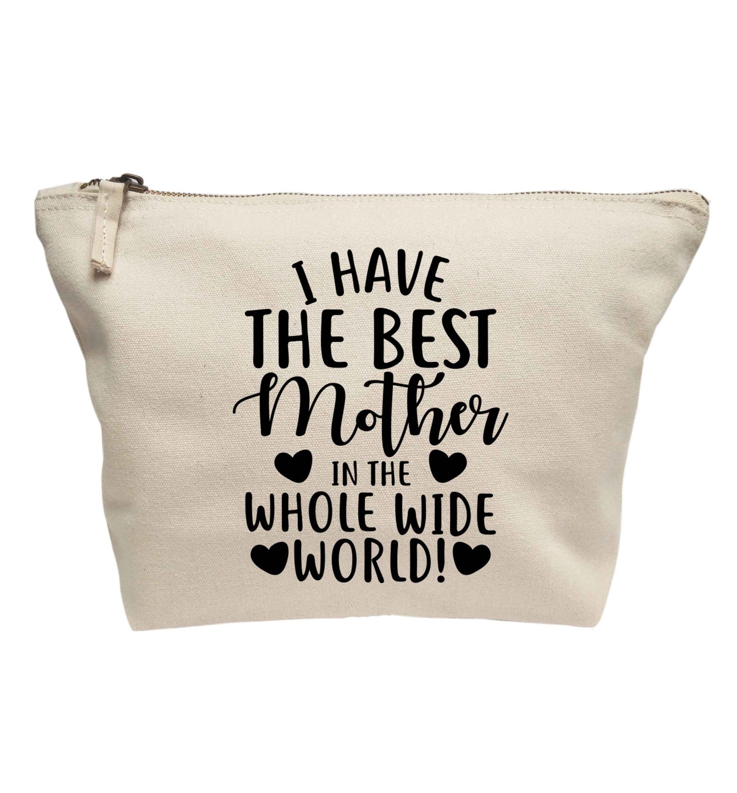 I have the best mother in the whole wide world | Makeup / wash bag