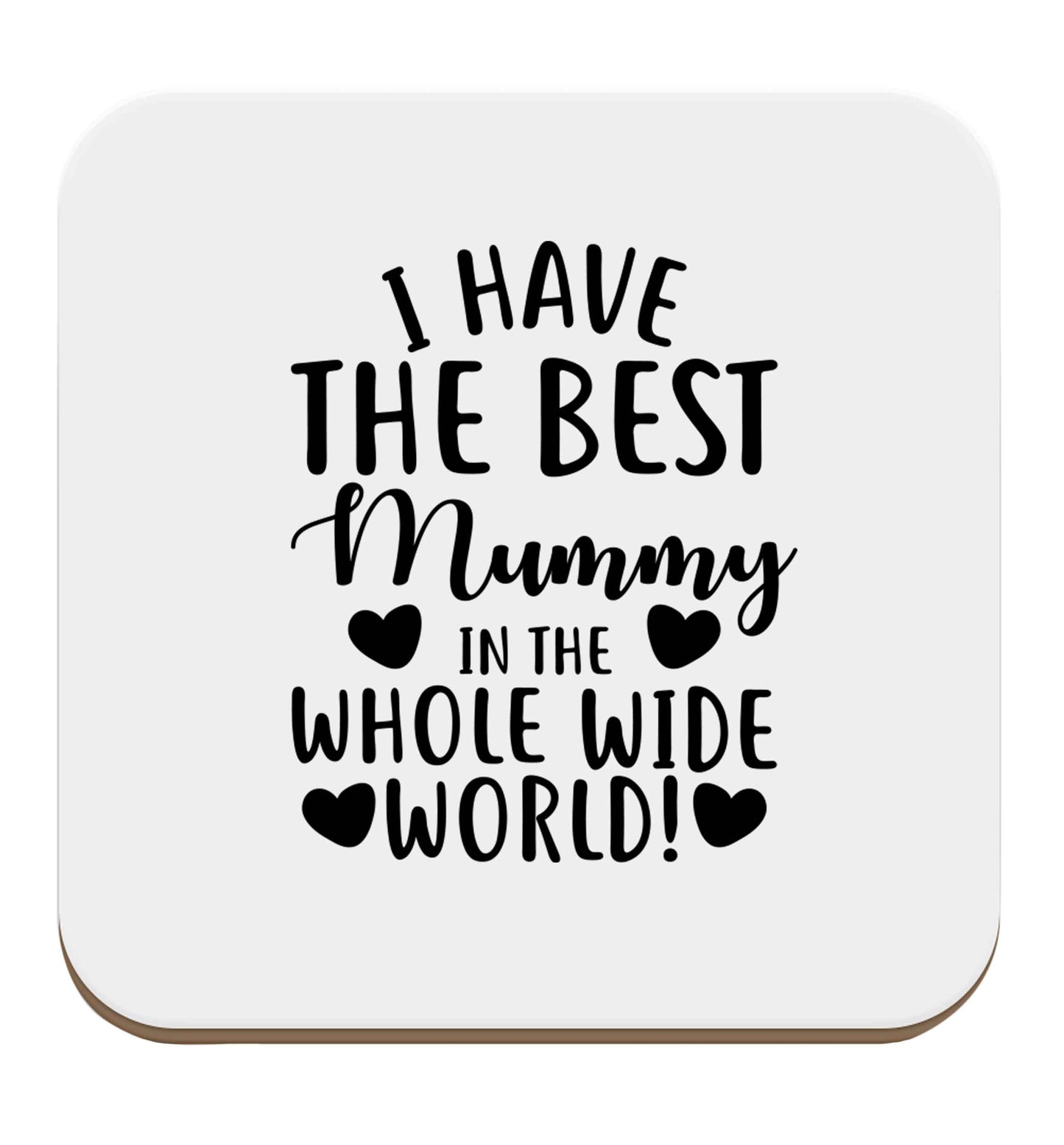 I have the best mummy in the whole wide world set of four coasters