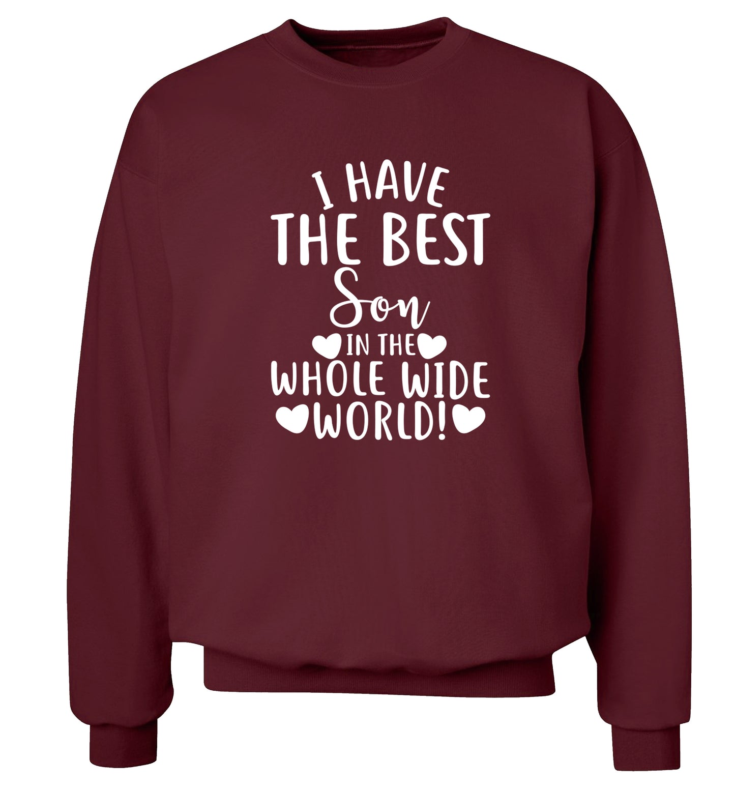 I have the best son in the whole wide world! Adult's unisex maroon Sweater 2XL