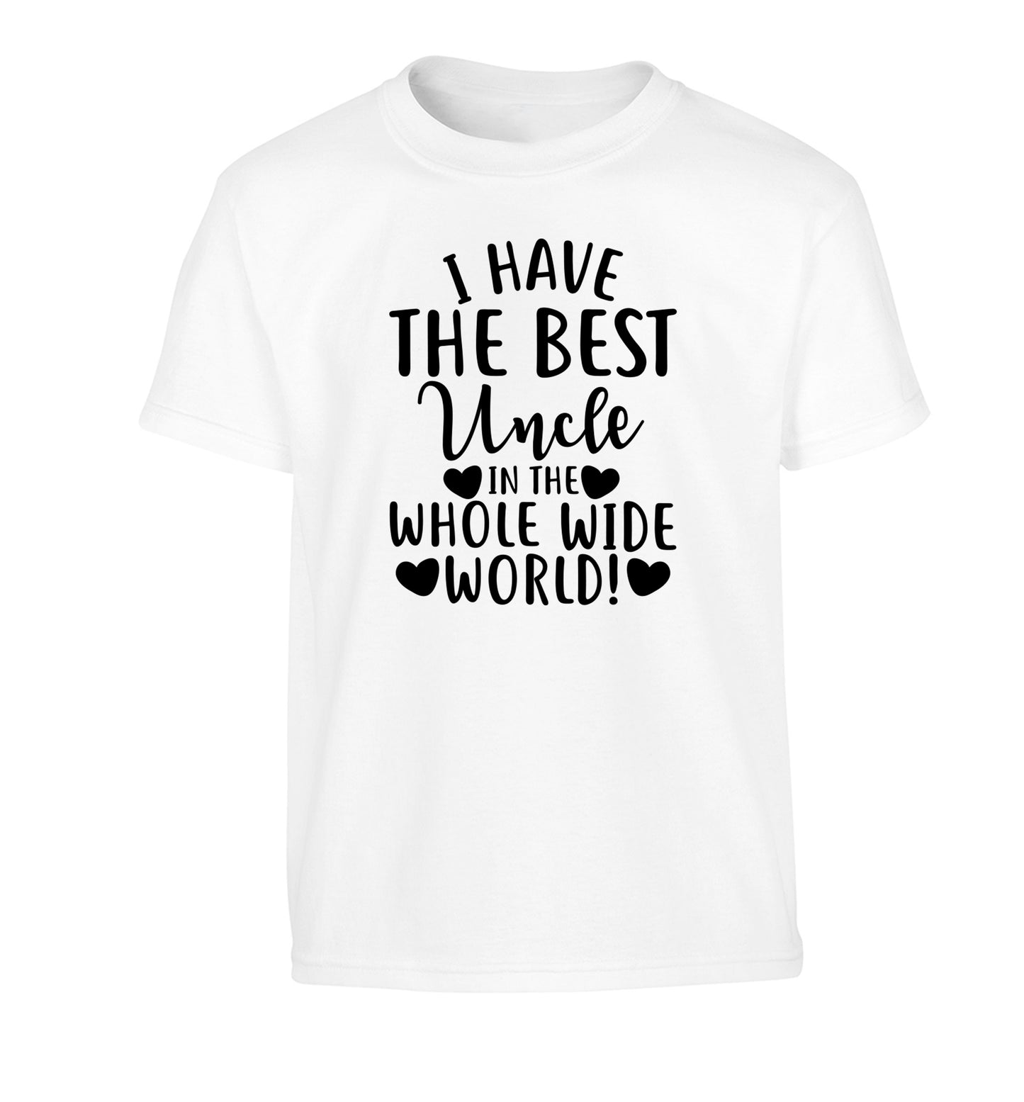 I have the best uncle in the whole wide world! Children's white Tshirt 12-13 Years