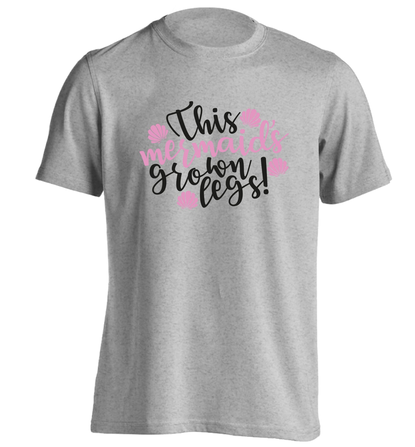 This mermaid's grown legs! adults unisex grey Tshirt 2XL