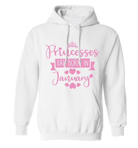 Princesses are born in January adults unisex white hoodie 2XL