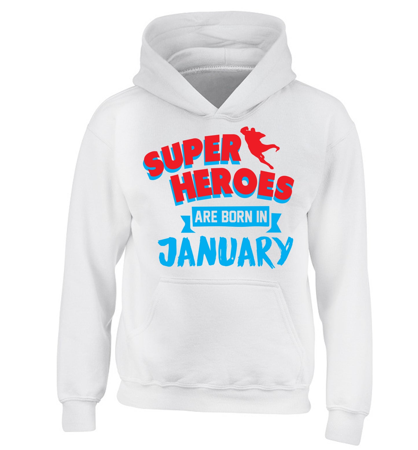 Superheros are born in January children's white hoodie 12-13 Years