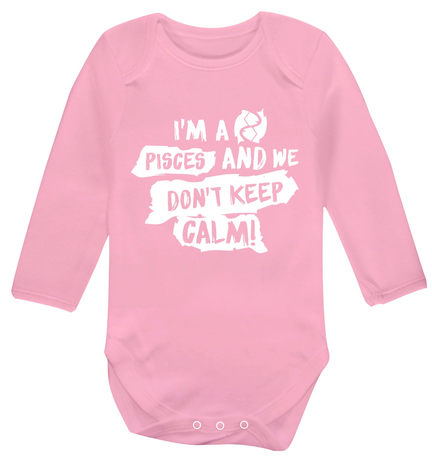 I'm a pisces and we don't keep calm Baby Vest long sleeved pale pink 6-12 months