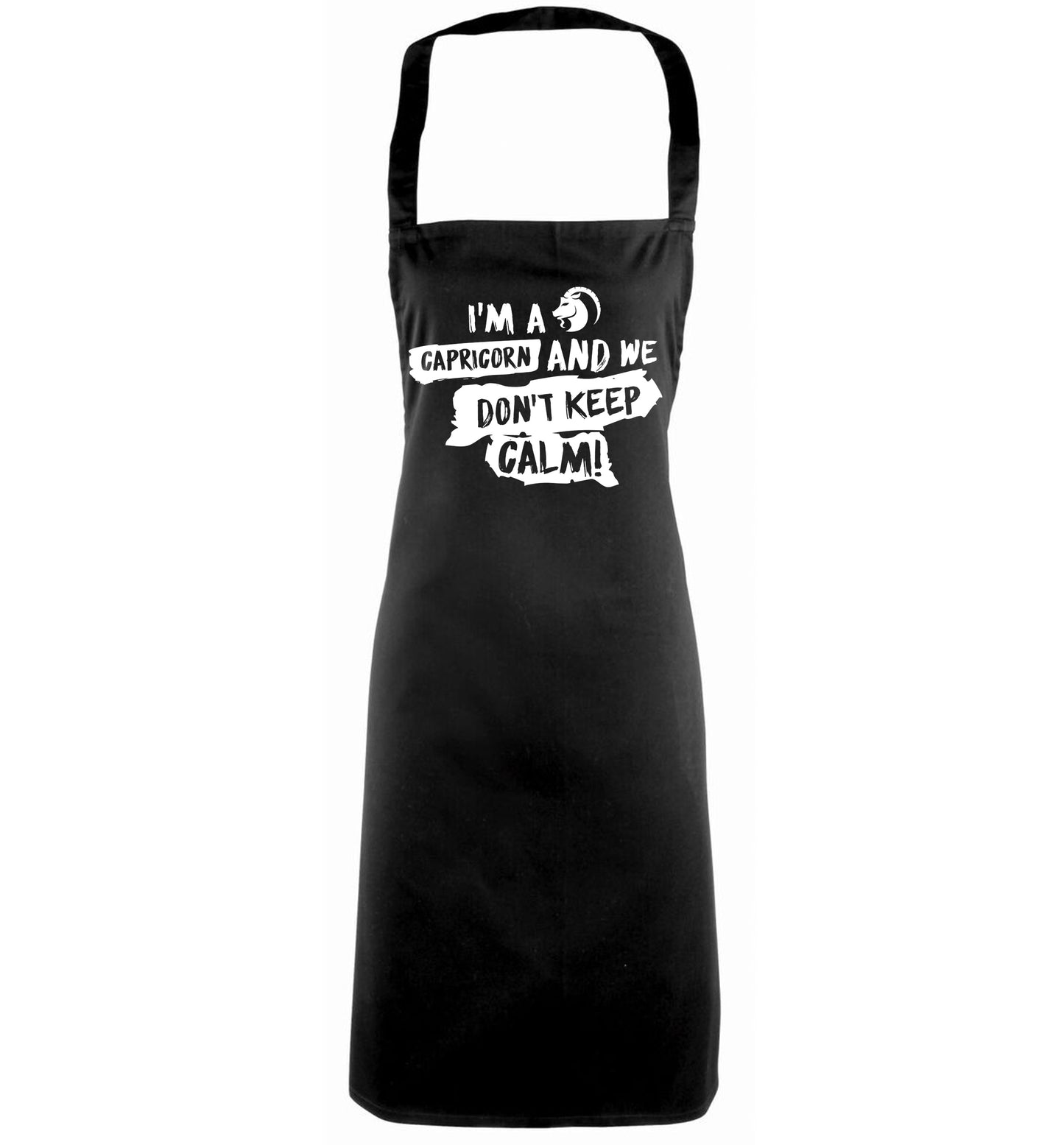 I'm a capricorn and we don't keep calm black apron
