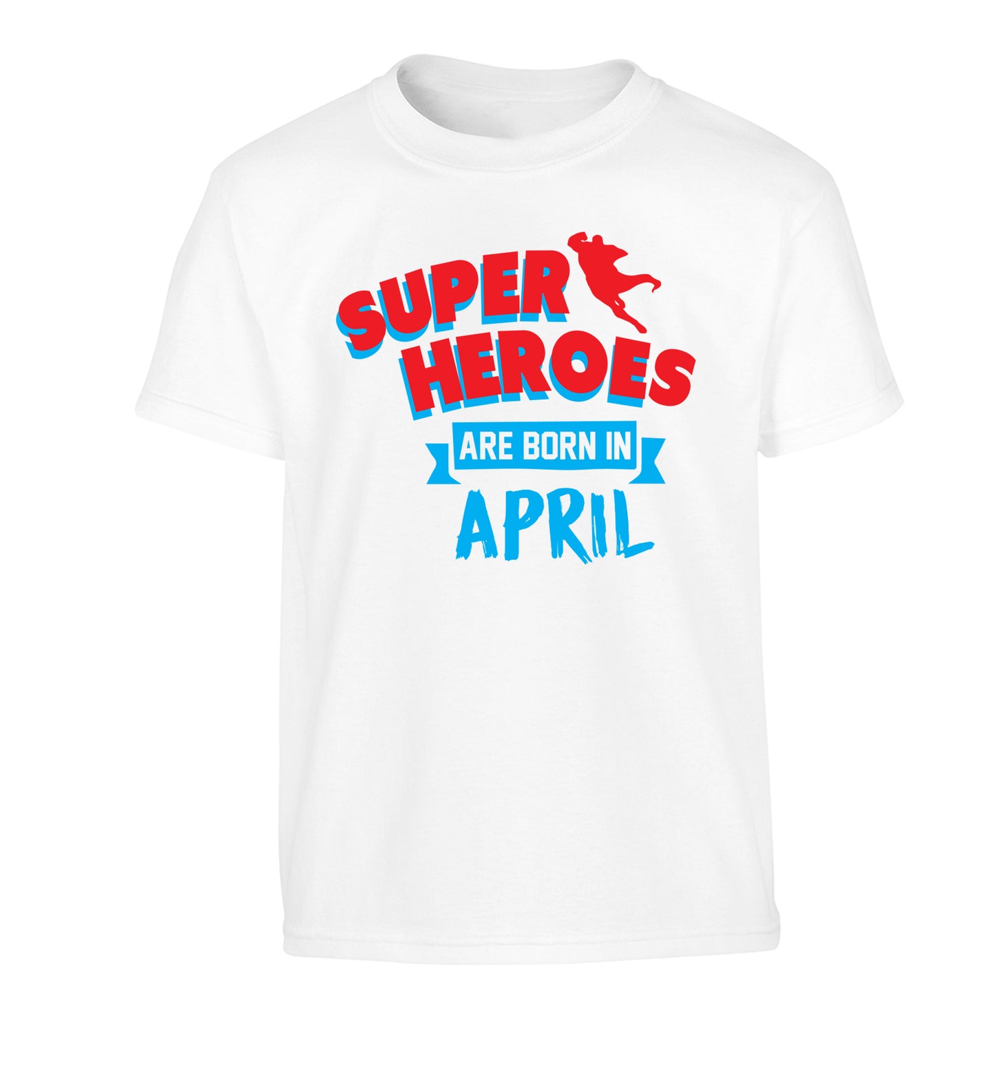 Superheros are born in April Children's white Tshirt 12-13 Years