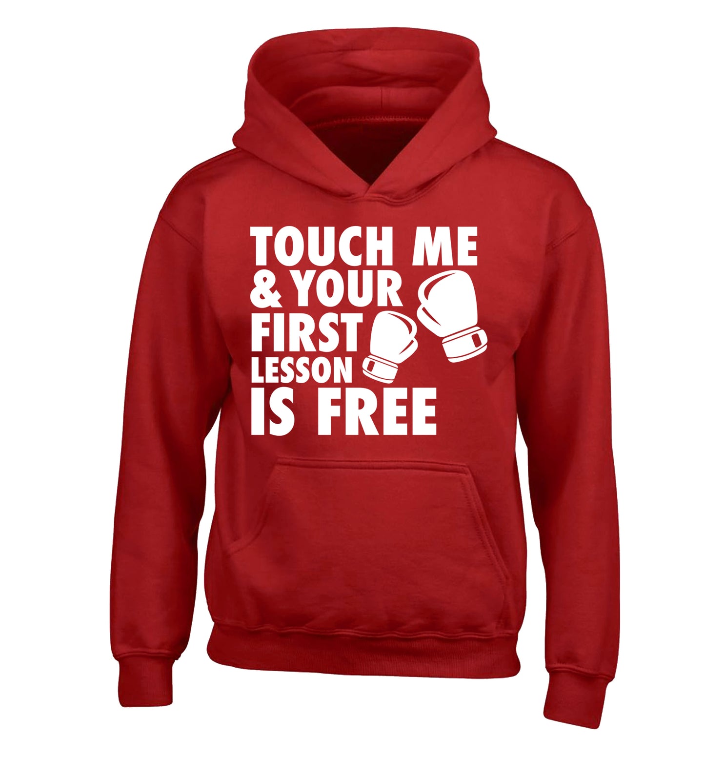 Touch me and your First Lesson is Free children's red hoodie 12-13 Years