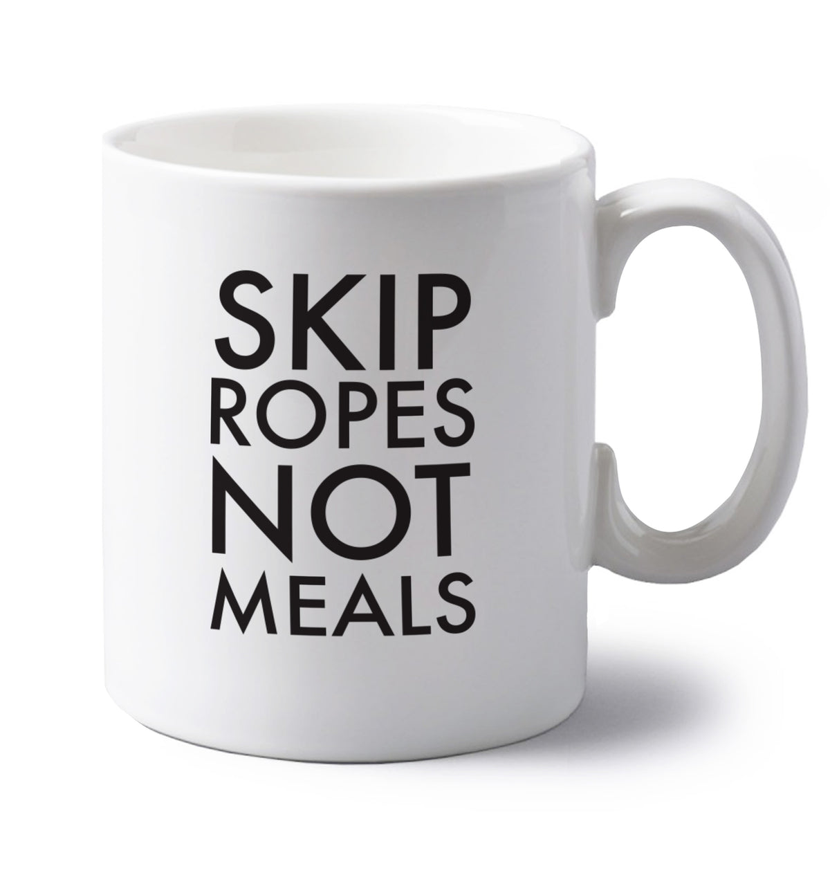 Skip Ropes Not Food left handed white ceramic mug