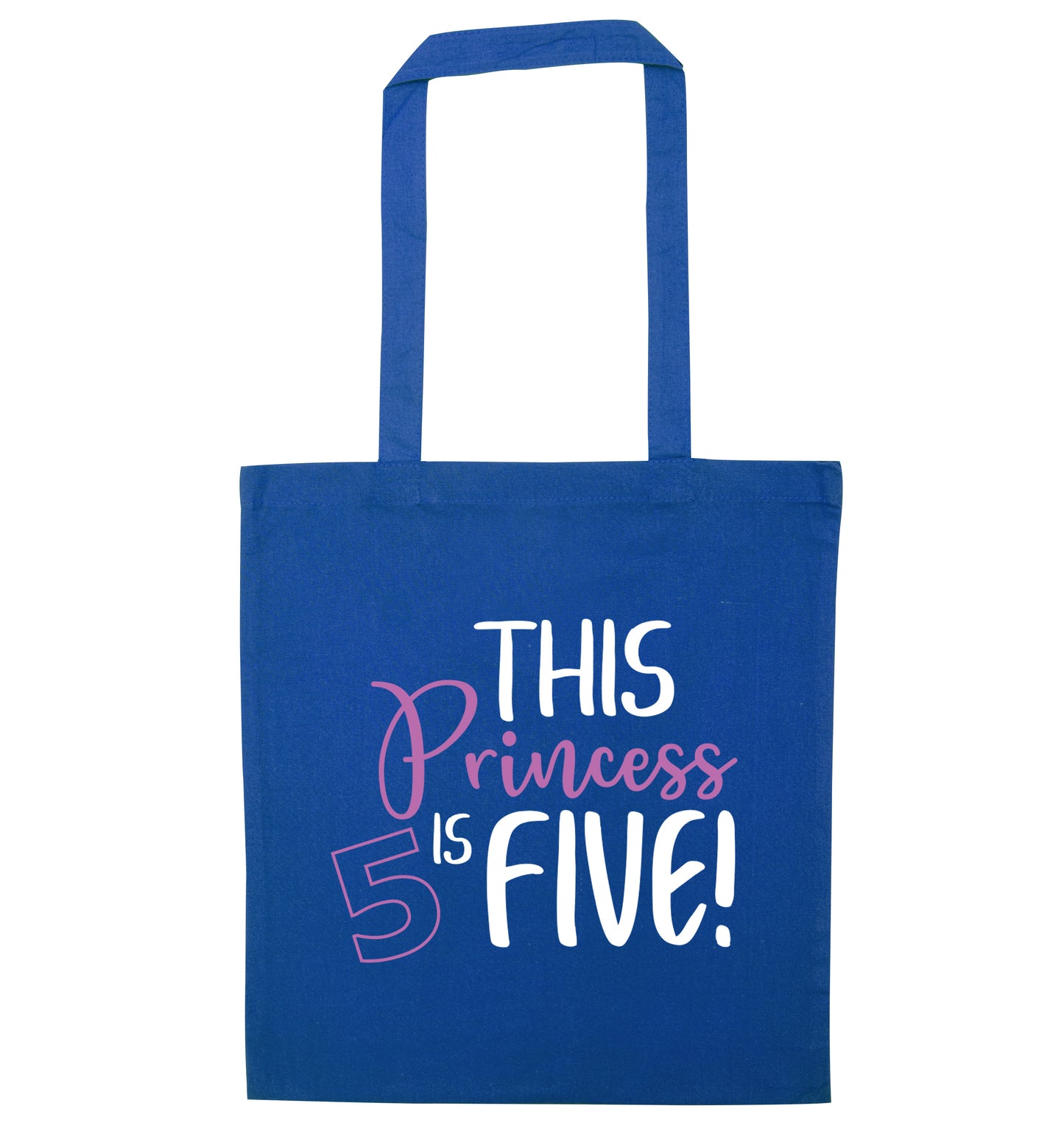 This princess is five blue tote bag