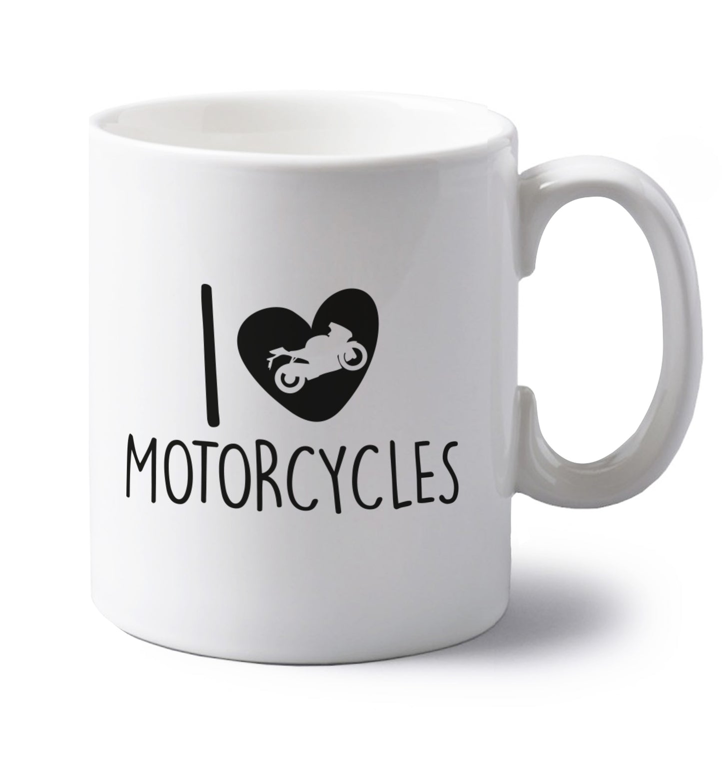 I love motorcycles left handed white ceramic mug