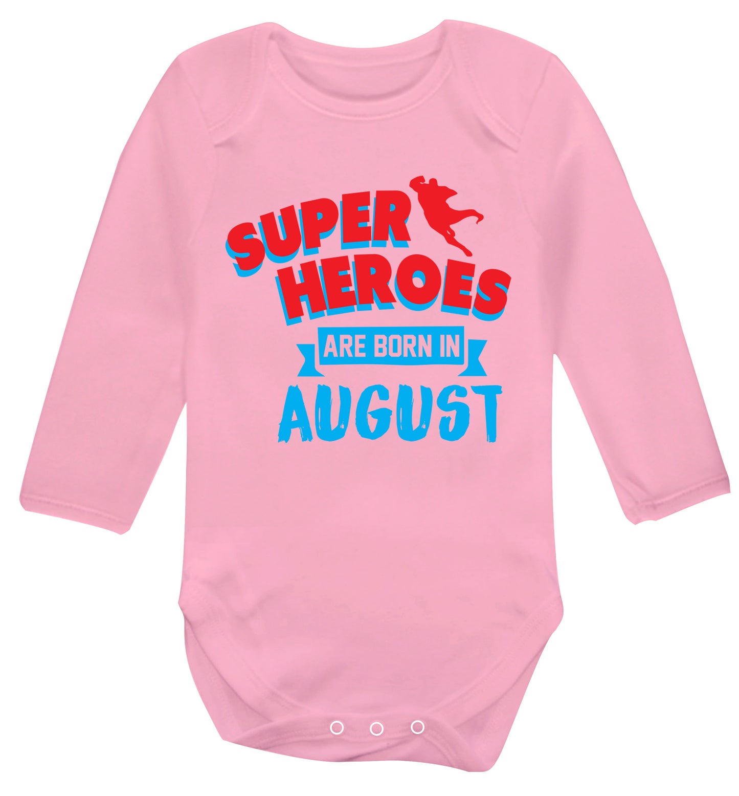 Superheroes are born in August Baby Vest long sleeved pale pink 6-12 months