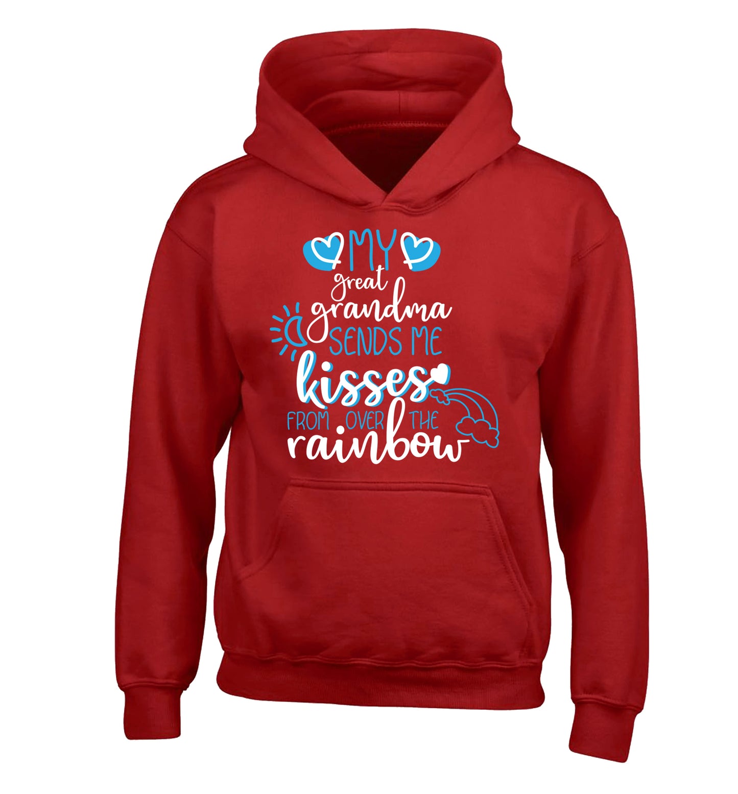 My great grandma sends me kisses from over the rainbow children's red hoodie 12-13 Years