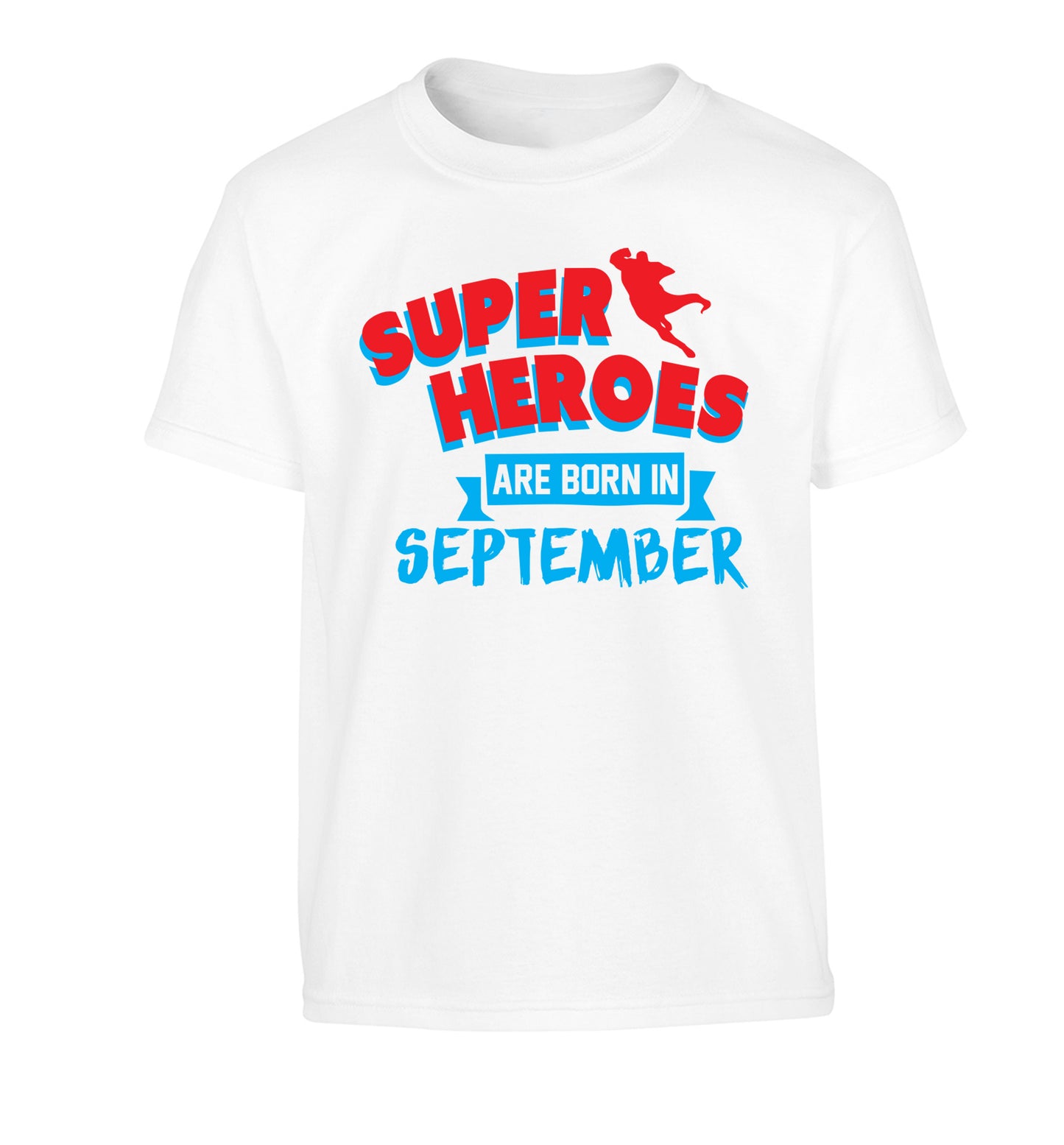 Superheroes are born in September Children's white Tshirt 12-13 Years