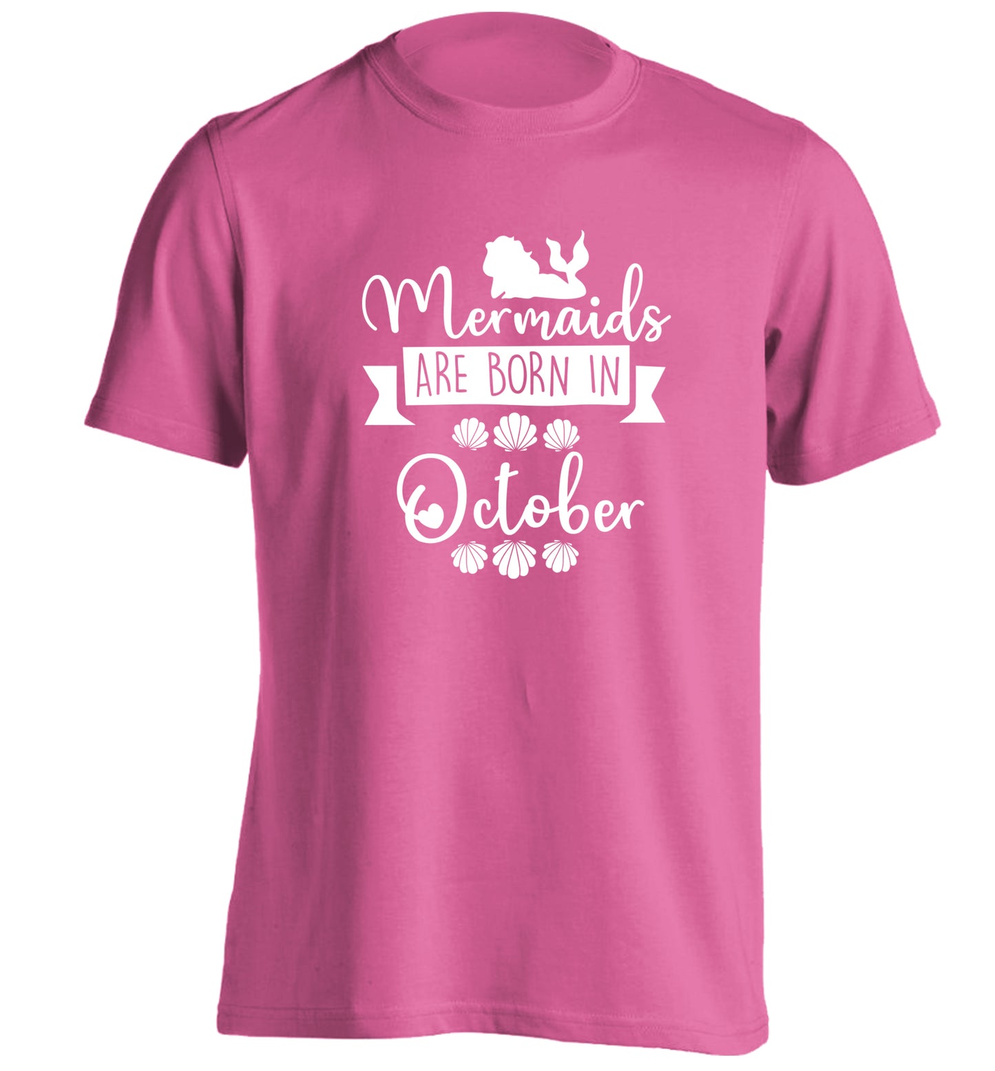 Mermaids are born in October adults unisex pink Tshirt 2XL