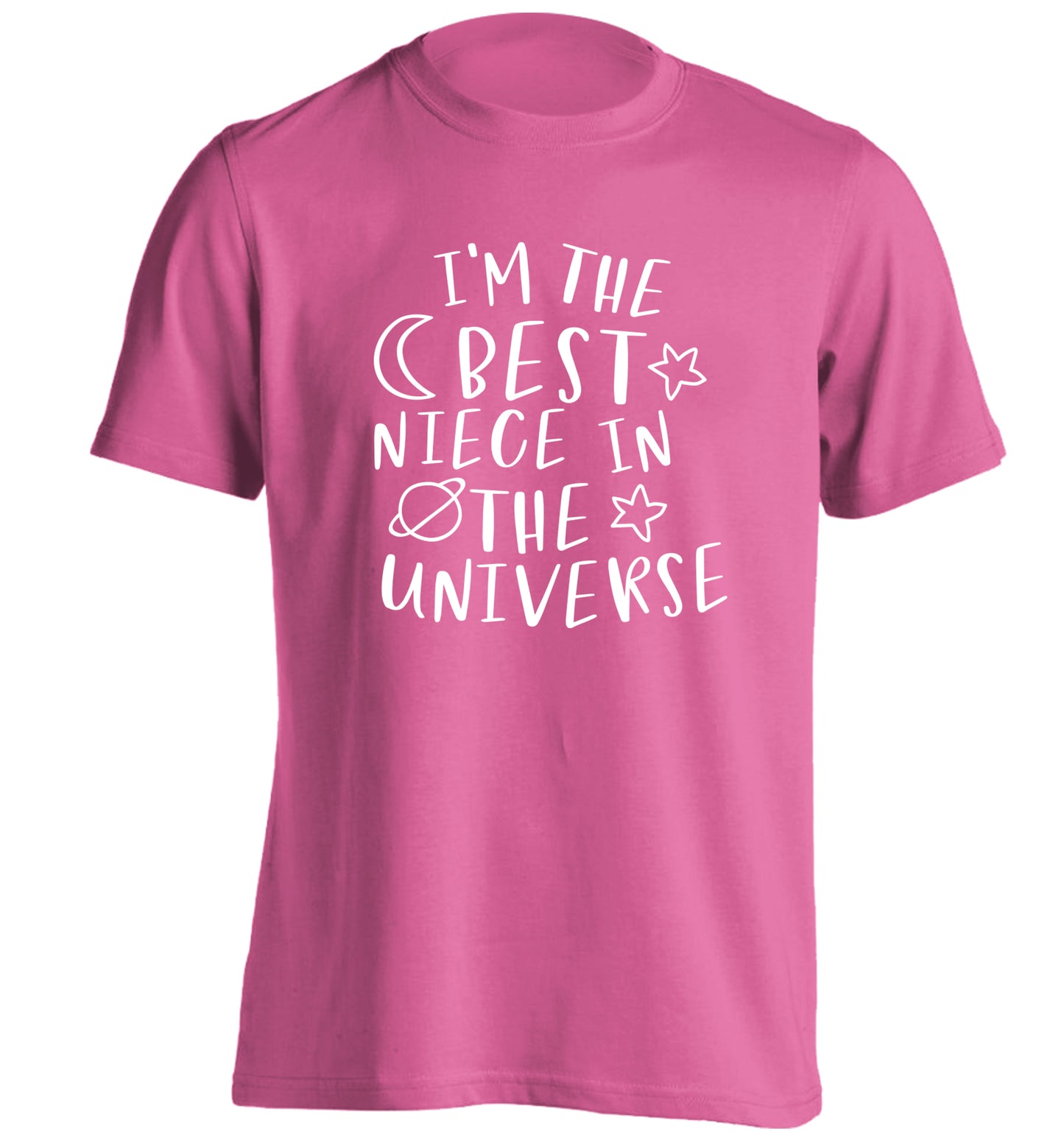 I'm the best niece in the universe adults unisex pink Tshirt 2XL