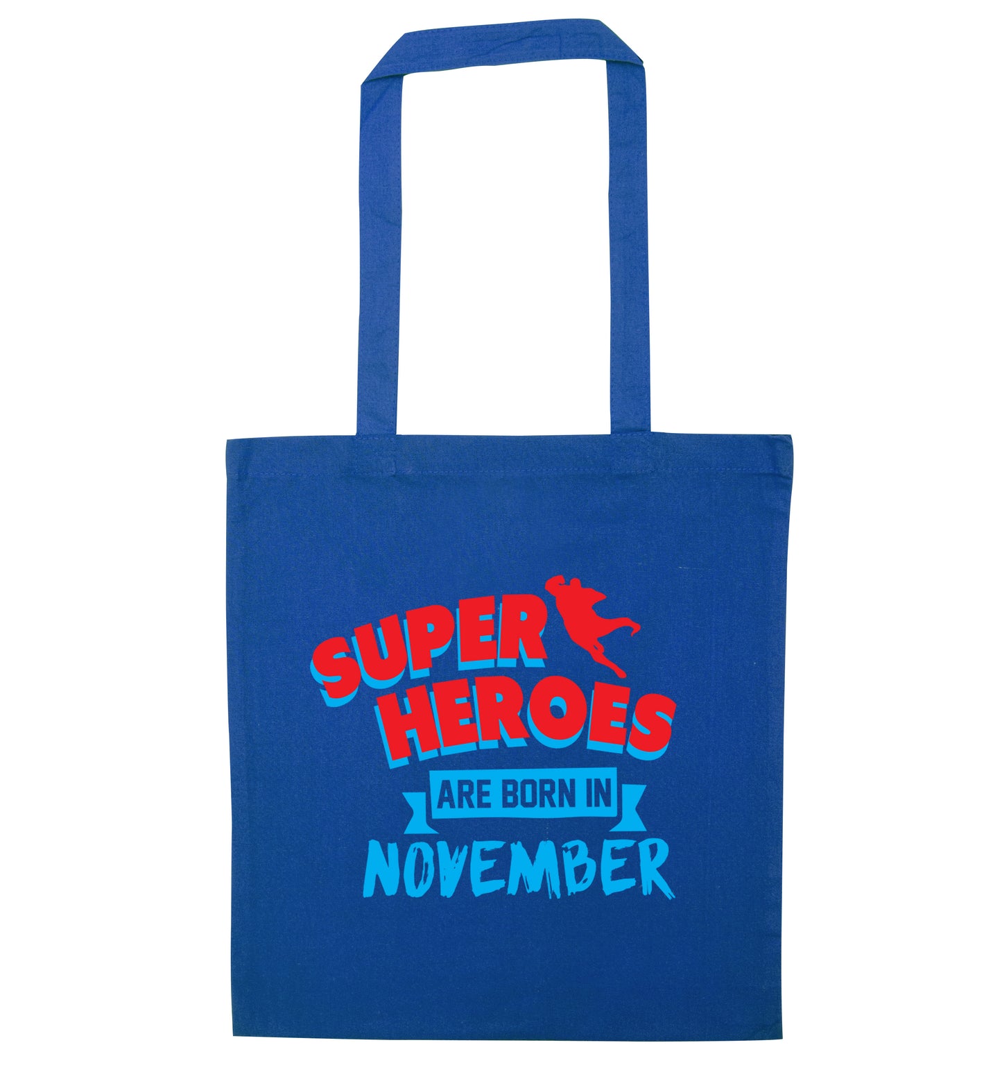 Superheroes are born in November blue tote bag