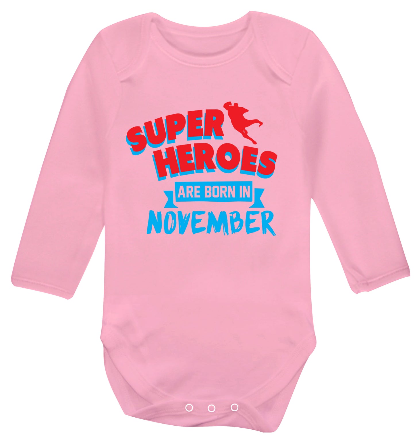 Superheroes are born in November Baby Vest long sleeved pale pink 6-12 months