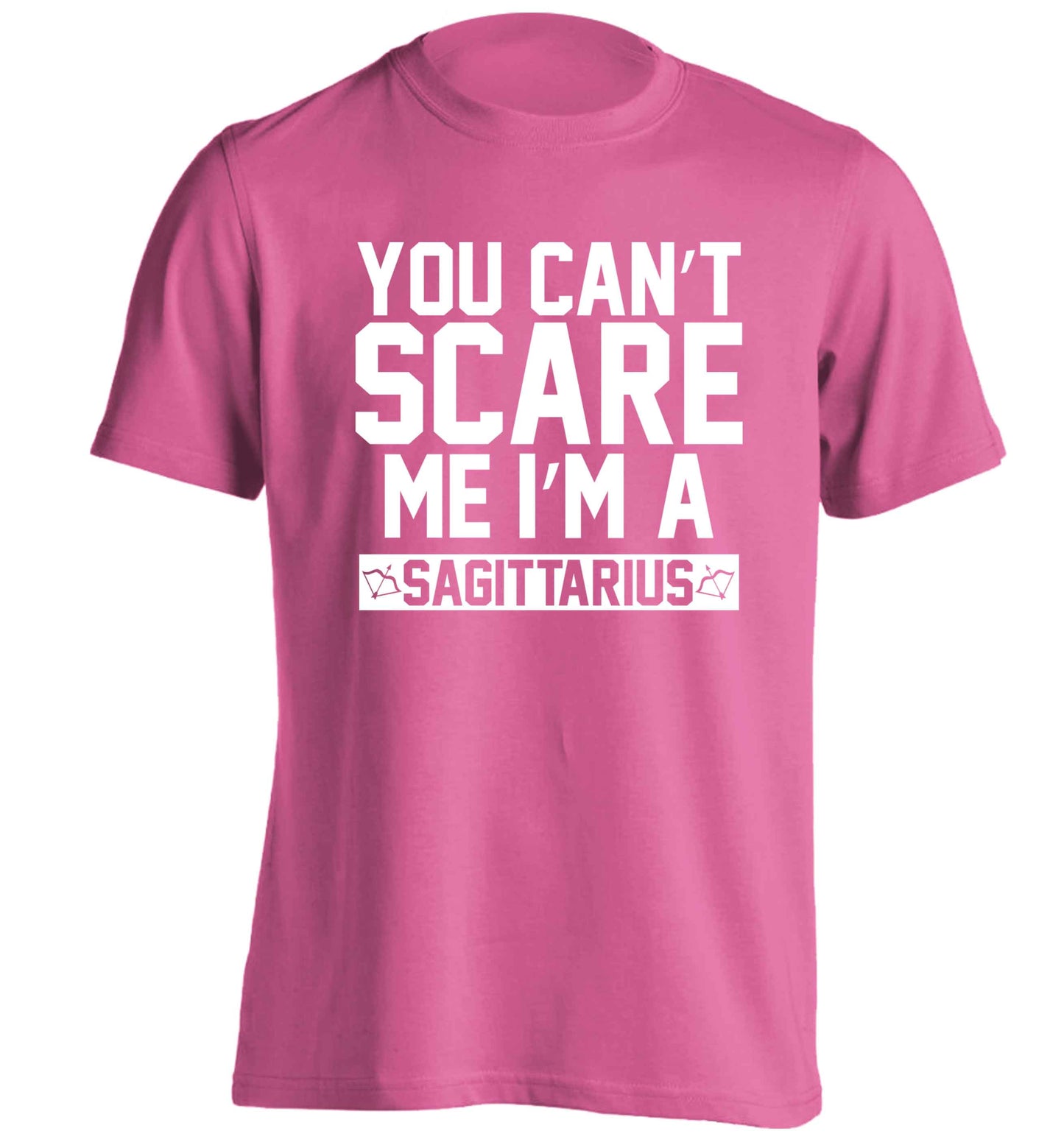 You can't scare me I'm a sagittarius adults unisex pink Tshirt 2XL
