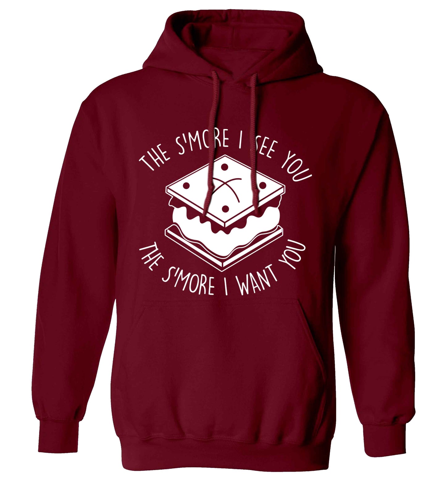 The s'more I see you the s'more I want you adults unisex maroon hoodie 2XL
