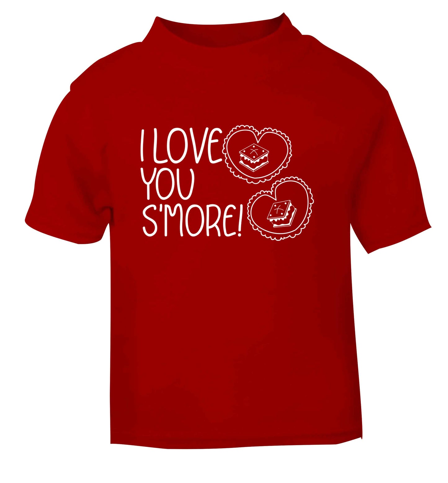 I love you s'more than anything red Baby Toddler Tshirt 2 Years