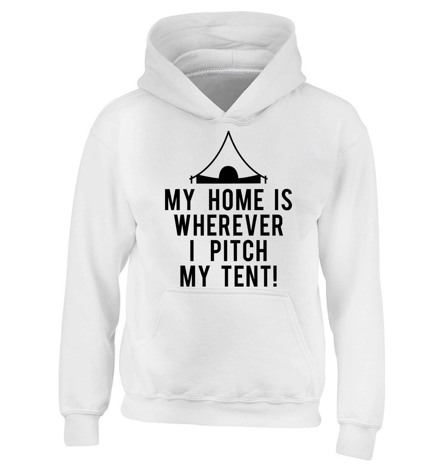 My home is wherever I pitch my tent! children's white hoodie 12-13 Years