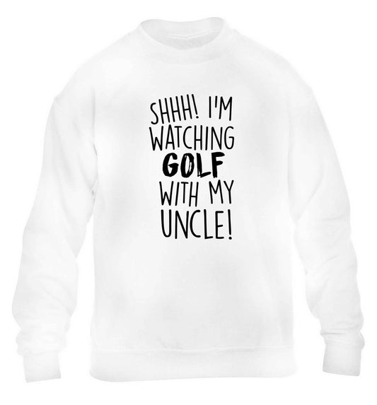 Shh I'm watching golf with my uncle children's white sweater 12-13 Years