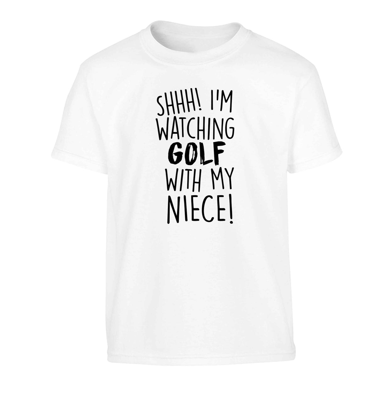 Shh I'm watching golf with my niece Children's white Tshirt 12-13 Years