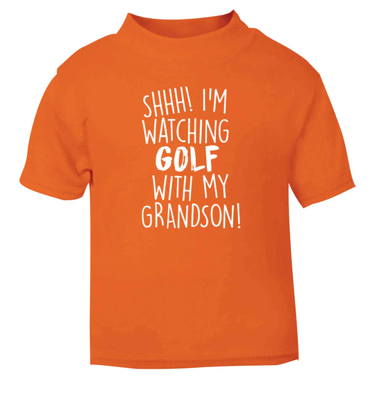 Shh I'm watching golf with my grandsonorange Baby Toddler Tshirt 2 Years