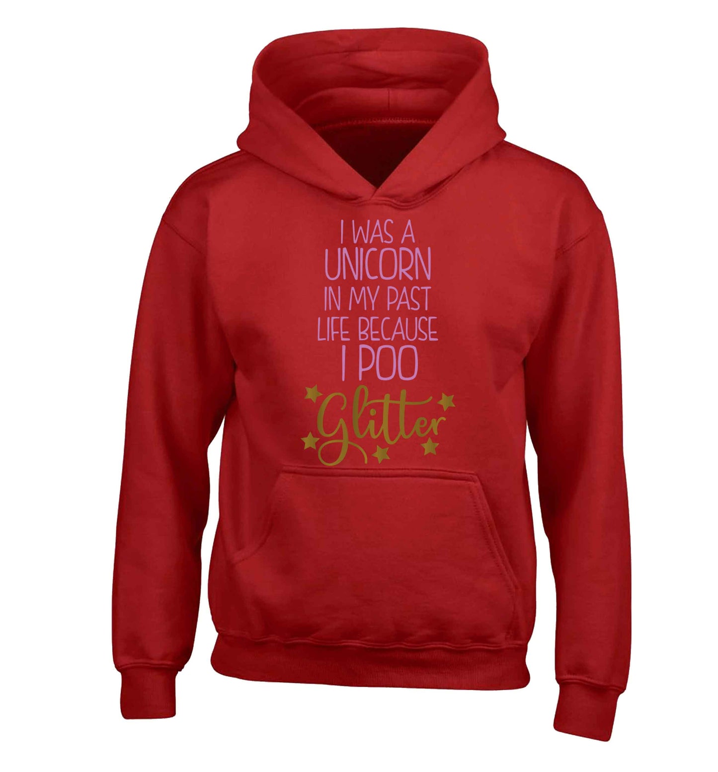 I was a unicorn in my past life because I poo glitter children's red hoodie 12-13 Years