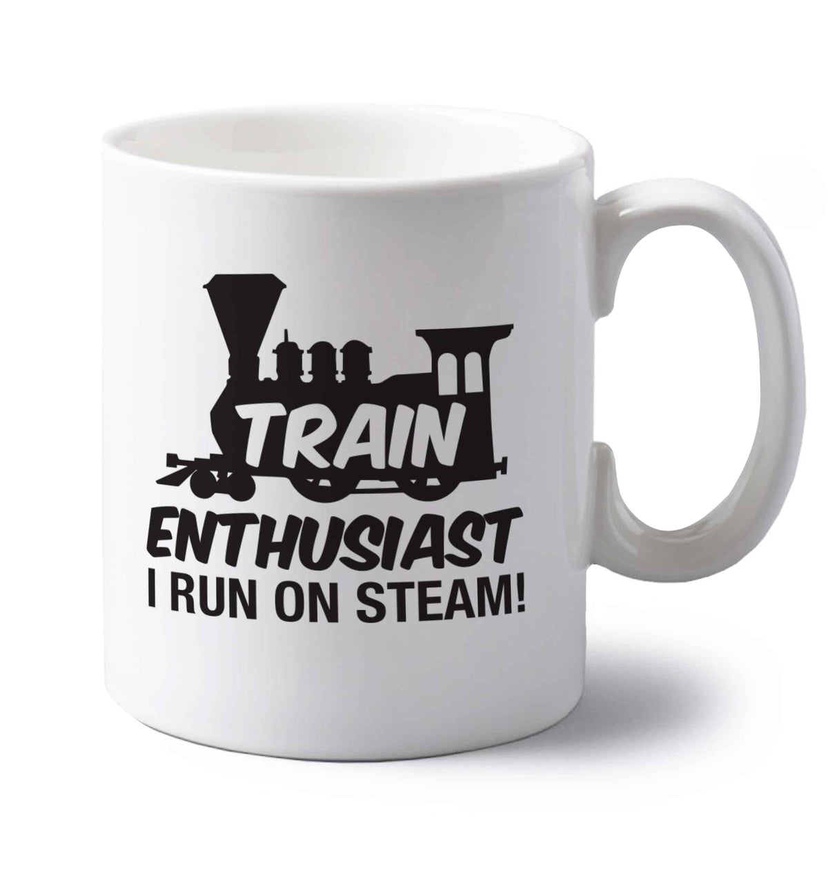 Train spotter I run on steam left handed white ceramic mug