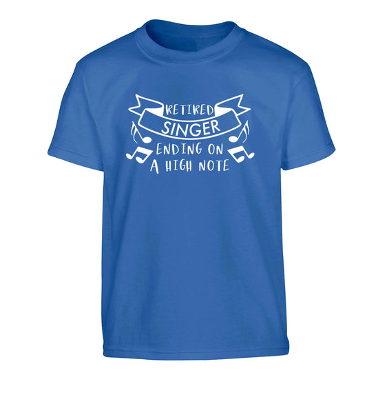 Retired singer ending on a high note Children's blue Tshirt 12-13 Years