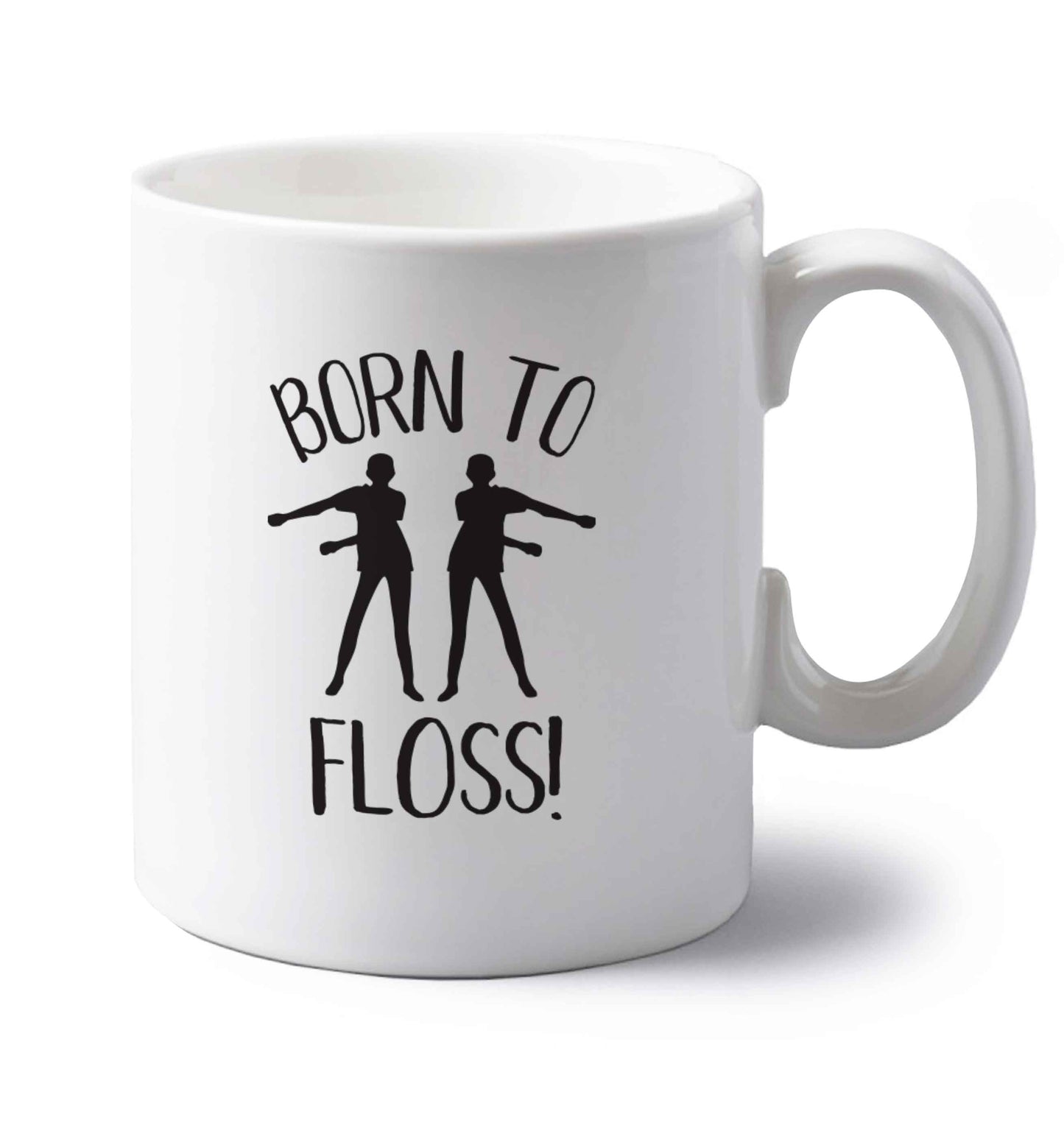 Born to floss left handed white ceramic mug