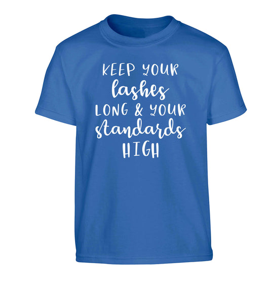 Keep your lashes long and your standards high Children's blue Tshirt 12-13 Years