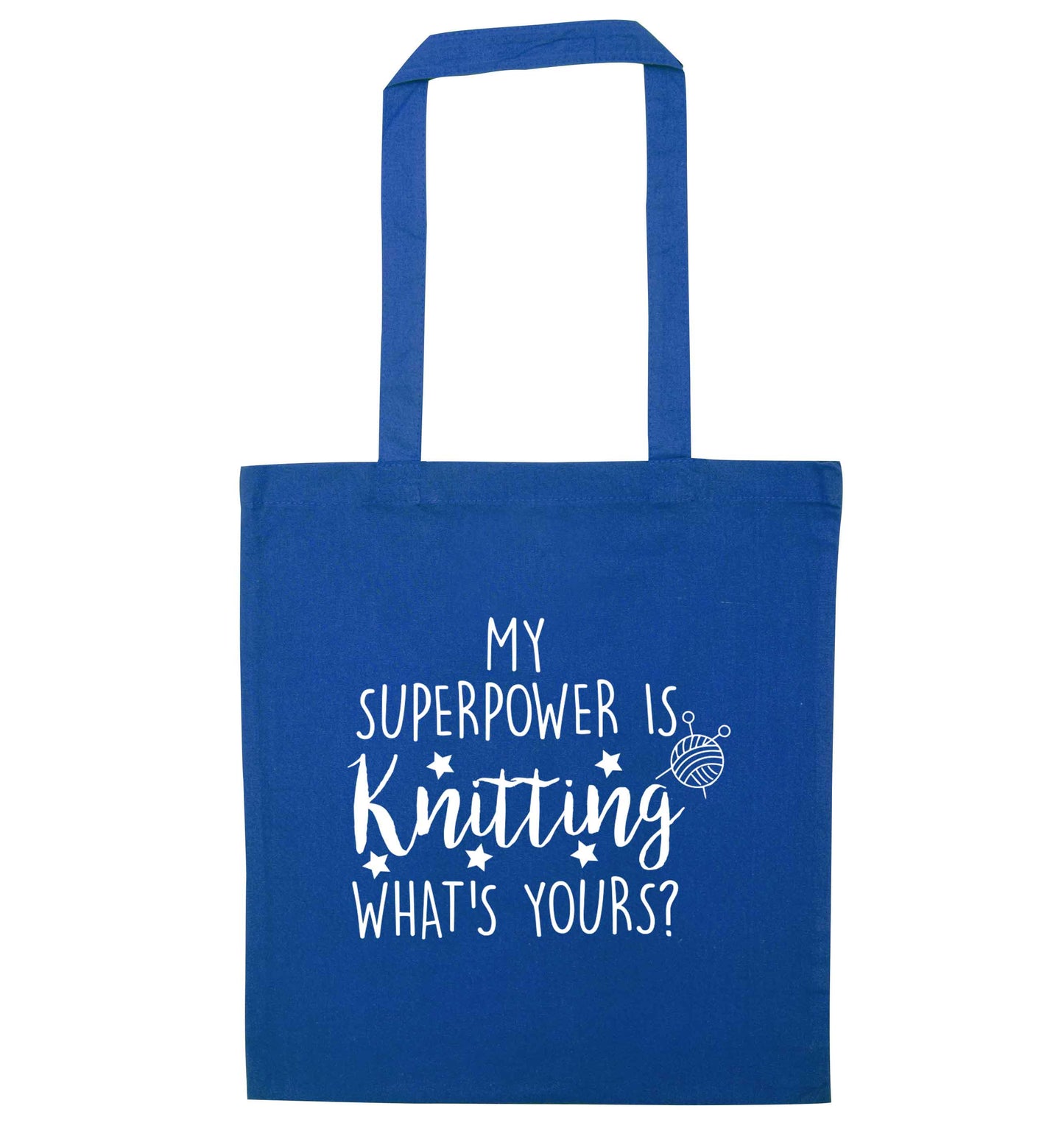 Knitting is my Superpower What's Yours? blue tote bag