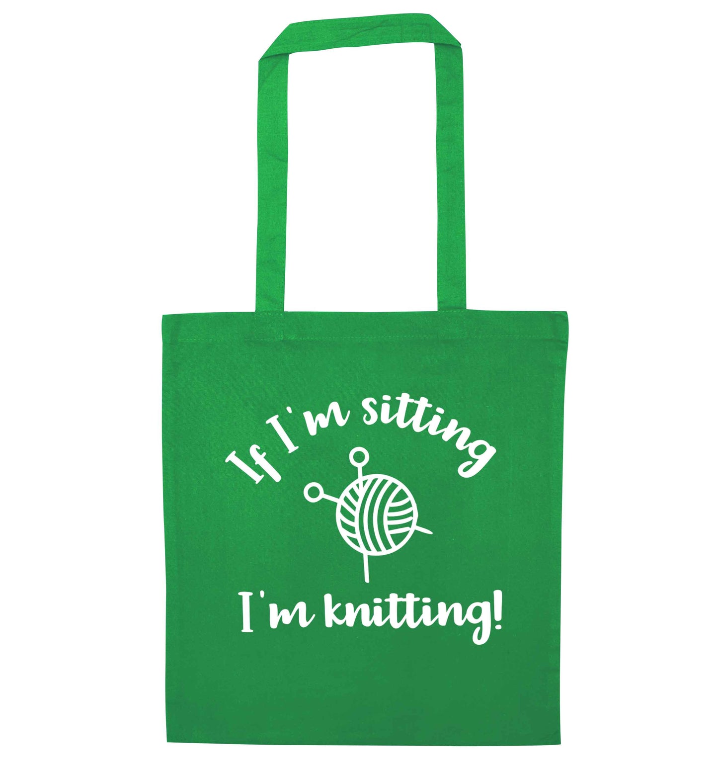 If I'm sitting I'm knitting green tote bag