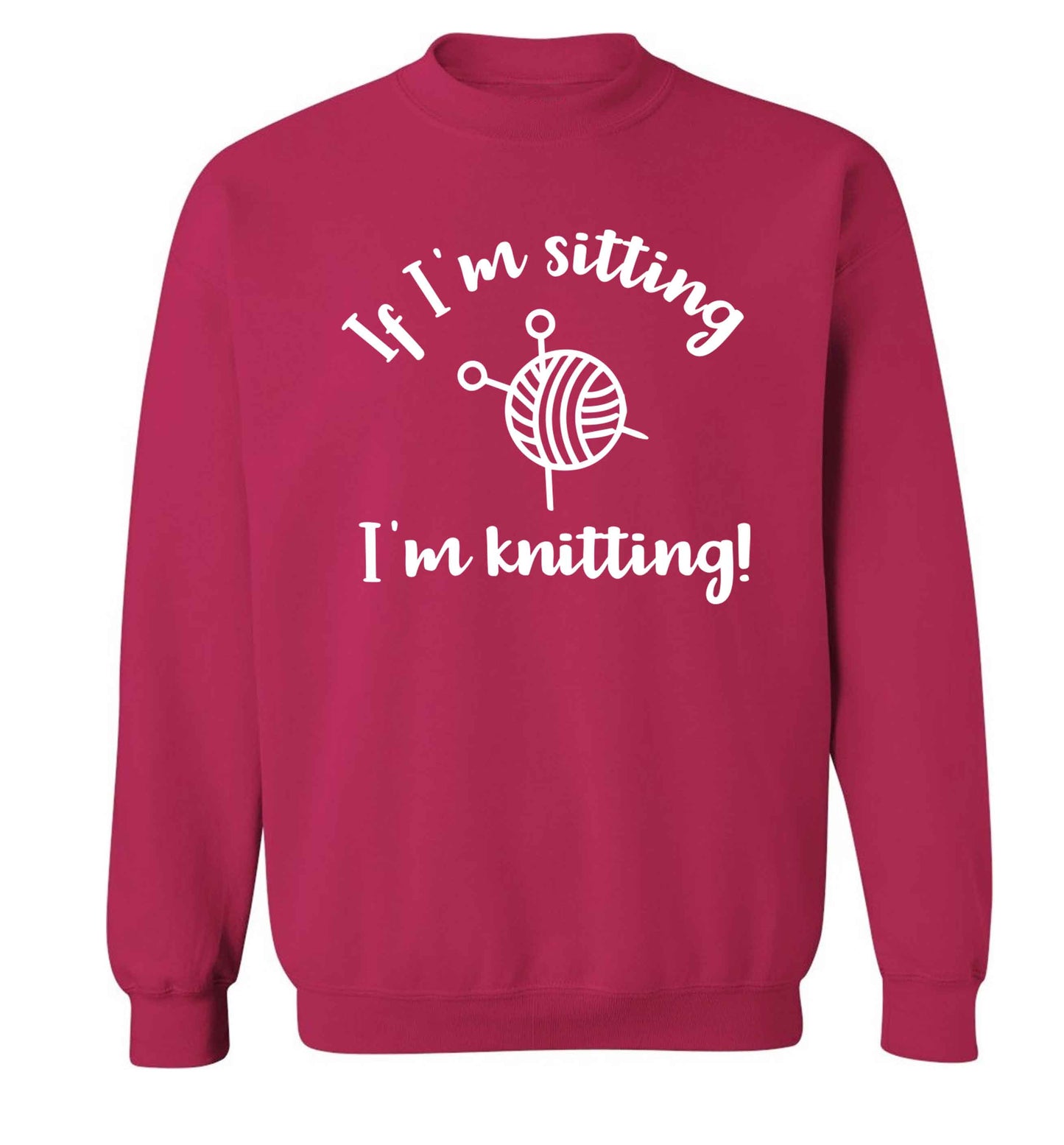 If I'm sitting I'm knitting Adult's unisex pink Sweater 2XL