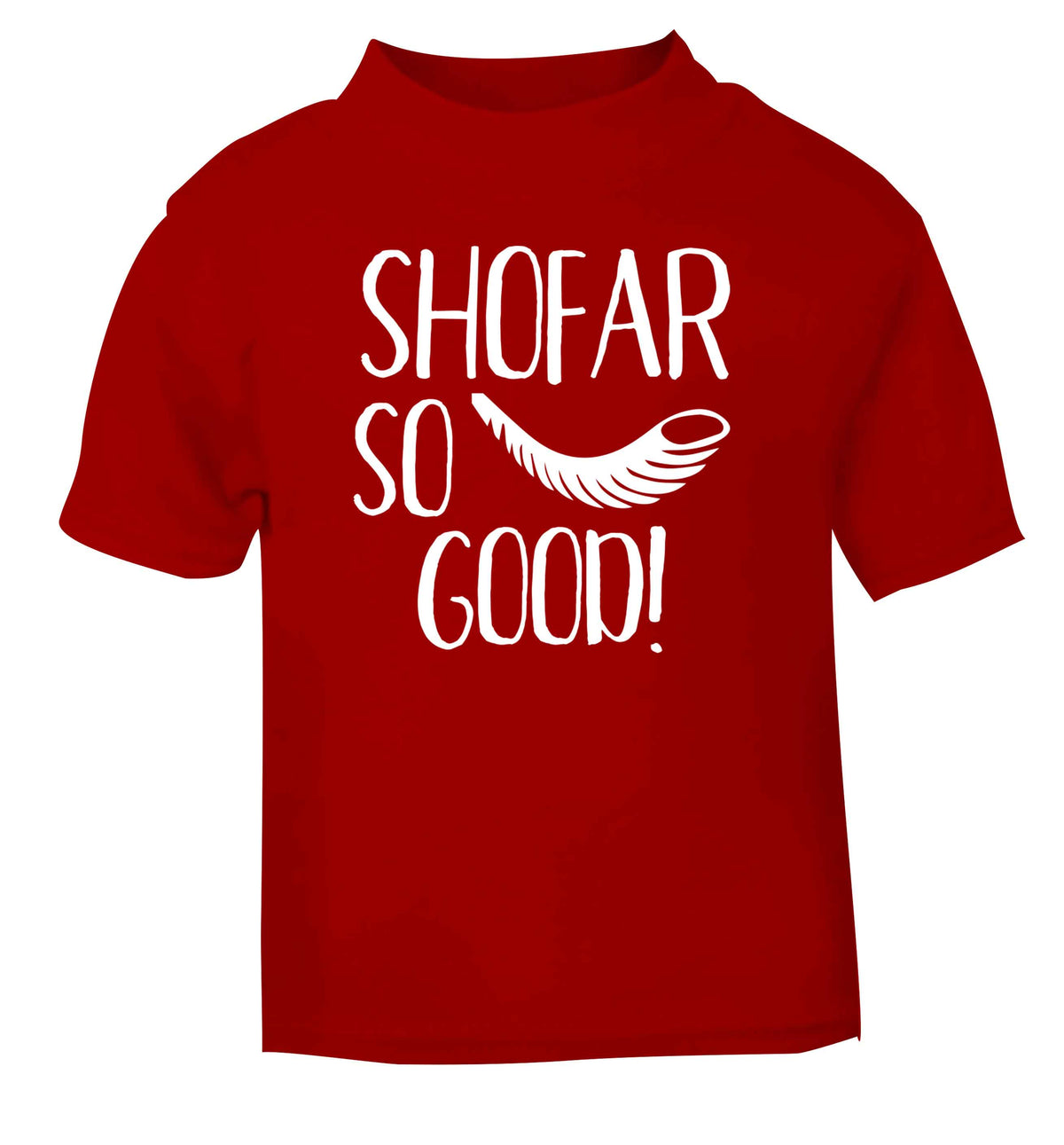 Shofar so good! red Baby Toddler Tshirt 2 Years