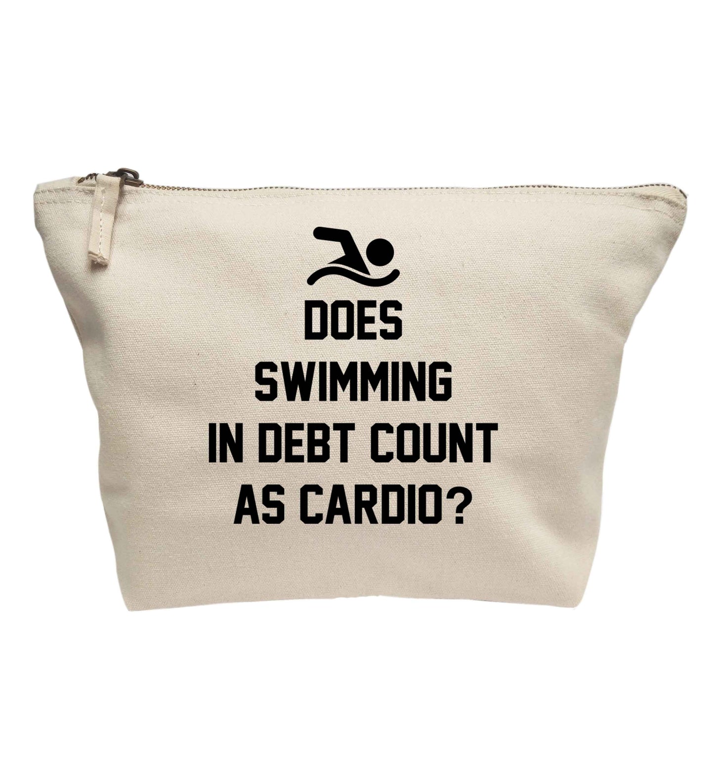 Does swimming in debt count as cardio? | makeup / wash bag